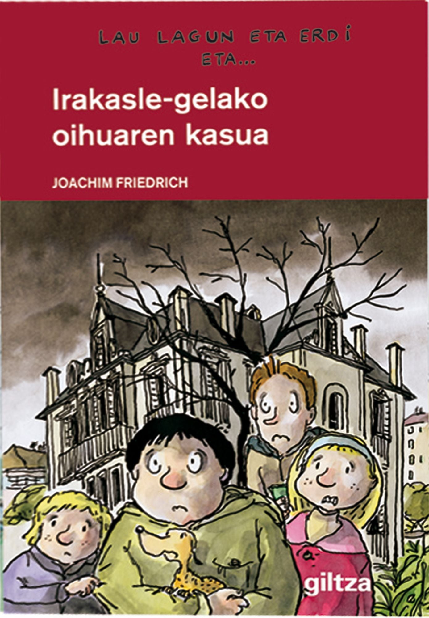 Lau lagun eta erdi 6. Irakasle-gelako oihuaren kasua