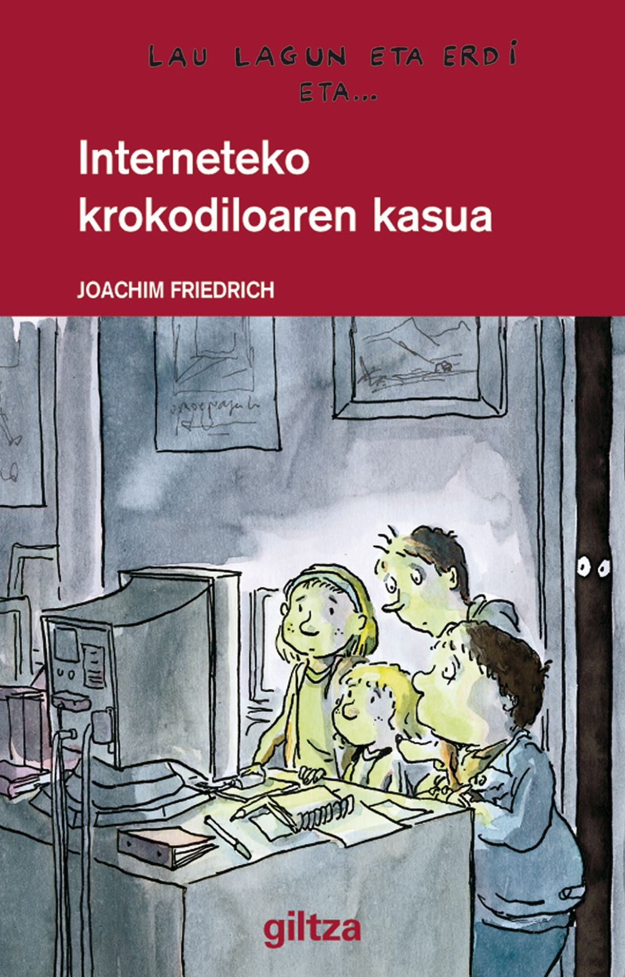 Lau lagun eta erdi 4. Interneteko krokodiloaren kasua