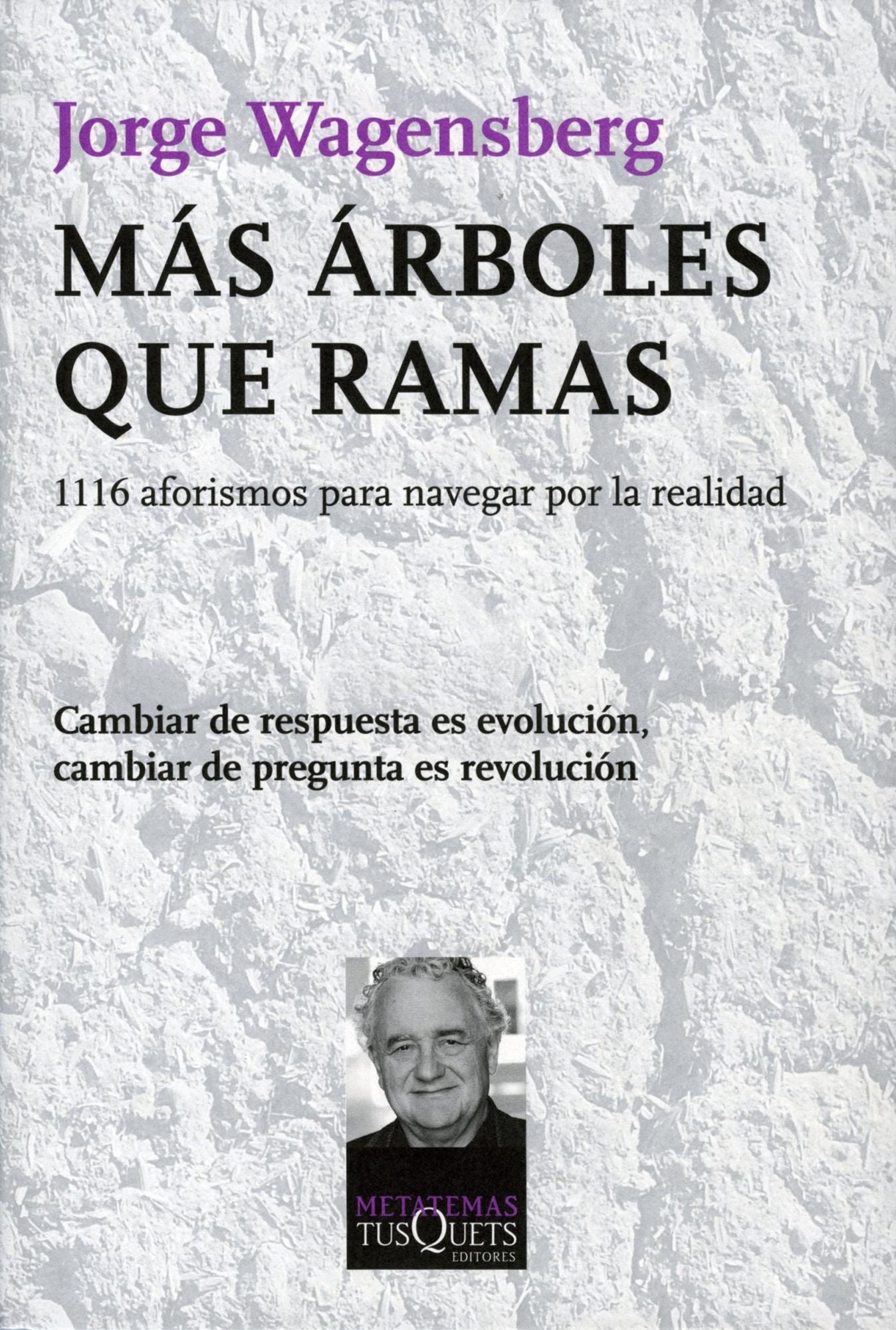 Más árboles que ramas: 1116 aforismos para navegar por la realidad