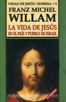 Vida de Jesus En El Pais Y Pueblo de Israel, la