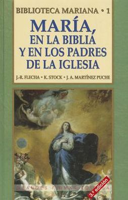 Maria,en la Biblia Y En los Padres de la Iglesia