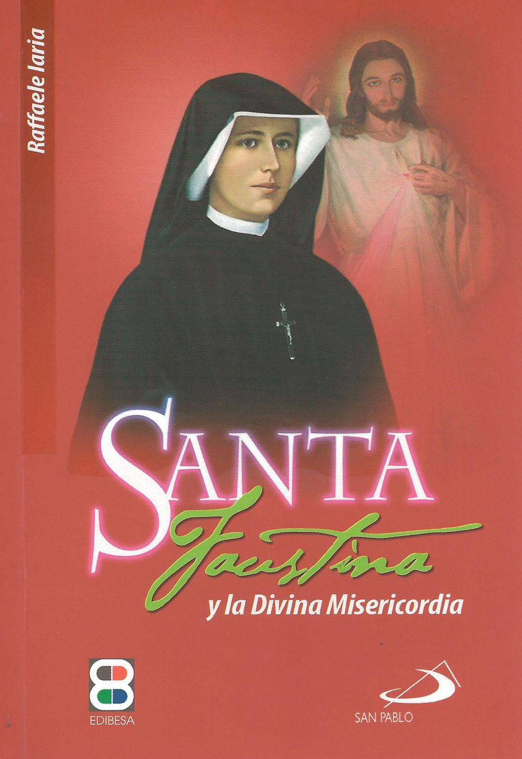 Santa Faustina Y la Divina Misericordia