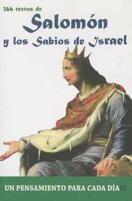 SalomOn Y los Sabios de Israel: 366 Textos. Un pensamiento para cada dia.