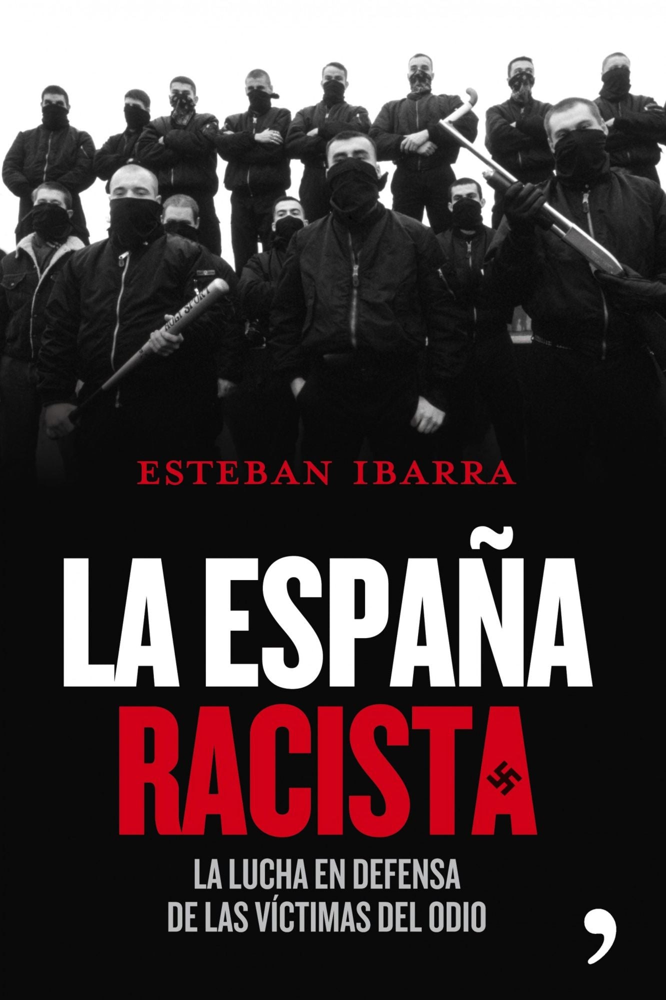 La España racista: La lucha en defensa de las víctimas