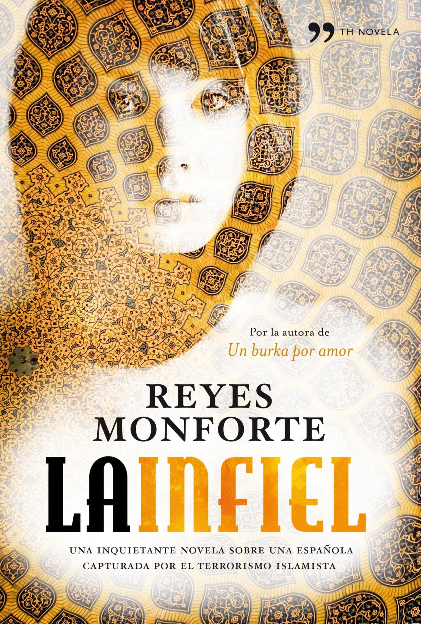 La infiel: Una inquietante novela sobre una española capturada por el terrorismo islamista
