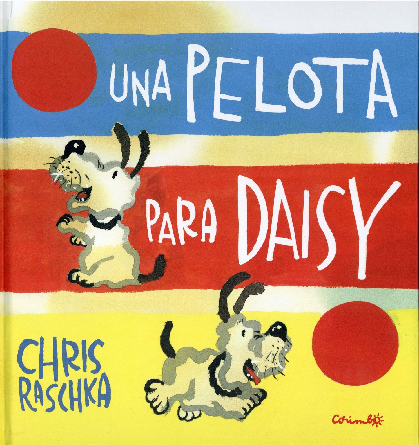 Una Pelota Para Daisy = A Ball for Daisy