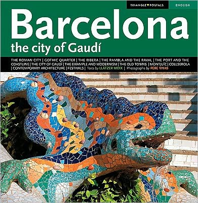 Barcelone La Ville de Gaudi