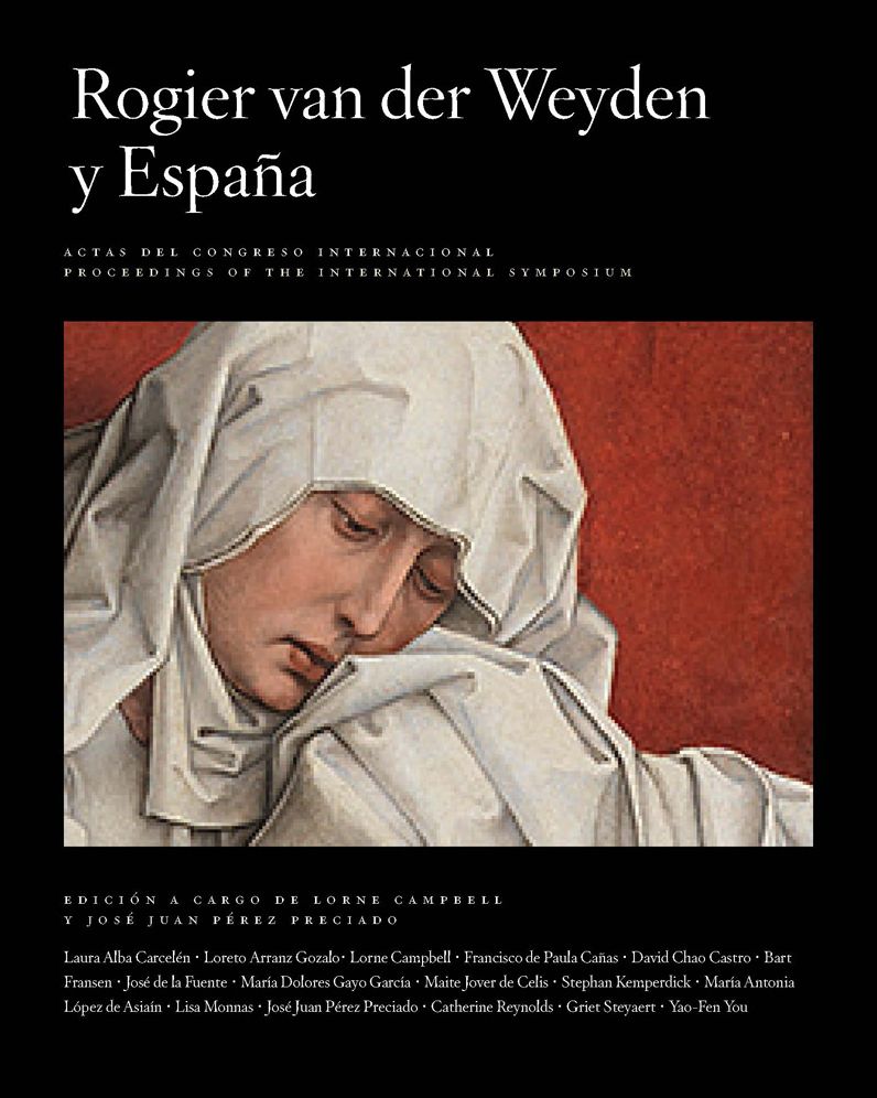 Rogier van der Weyden and Spain / Rogier van der Weyden y Espana