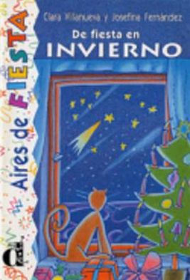 De Fiesta en Invierno: Venga a Leer: Coleccion de Lecturas Graduadas