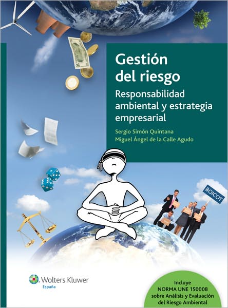 Gestión del Riesgo. Responsabilidad ambiental y estrategia empresarial