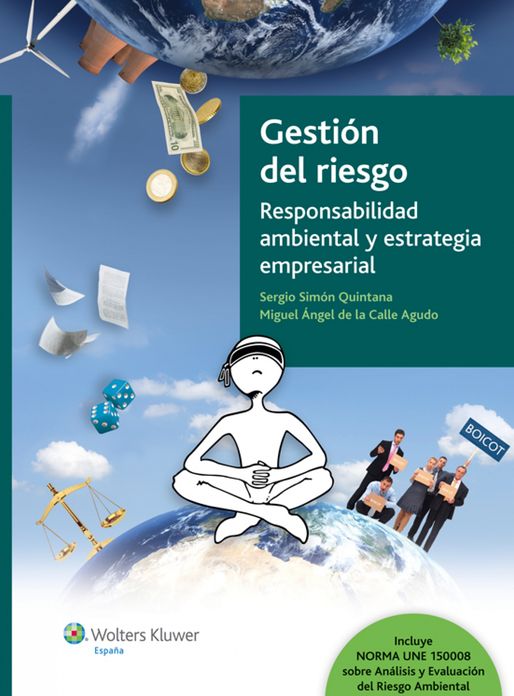 Gestión del Riesgo. Responsabilidad ambiental y estrategia empresarial