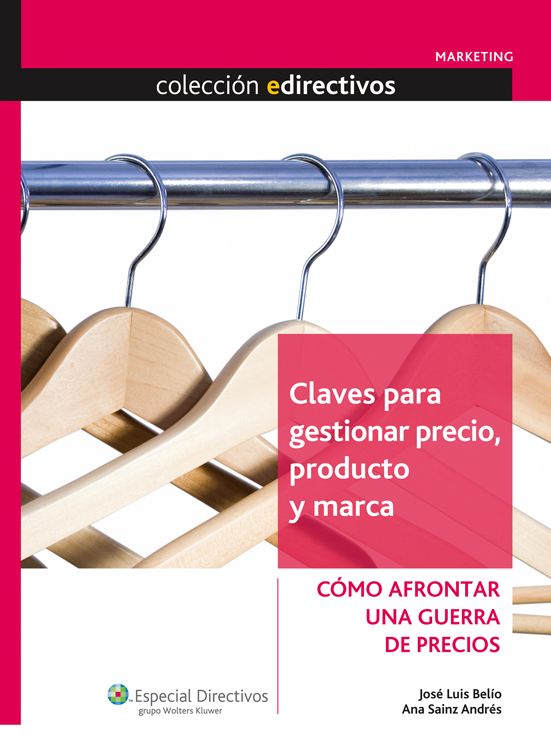 Claves para gestionar precio, producto y marca: Cómo afrontar una guerra de precios