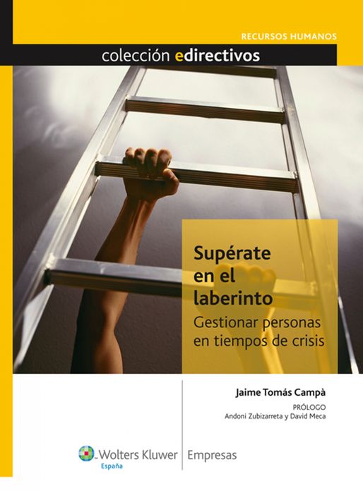 Supérate en el laberinto: Gestionar personas en tiempos de crisis