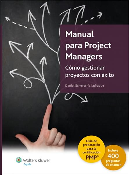 Manual para Project Managers: Cómo gestionar proyectos con éxito