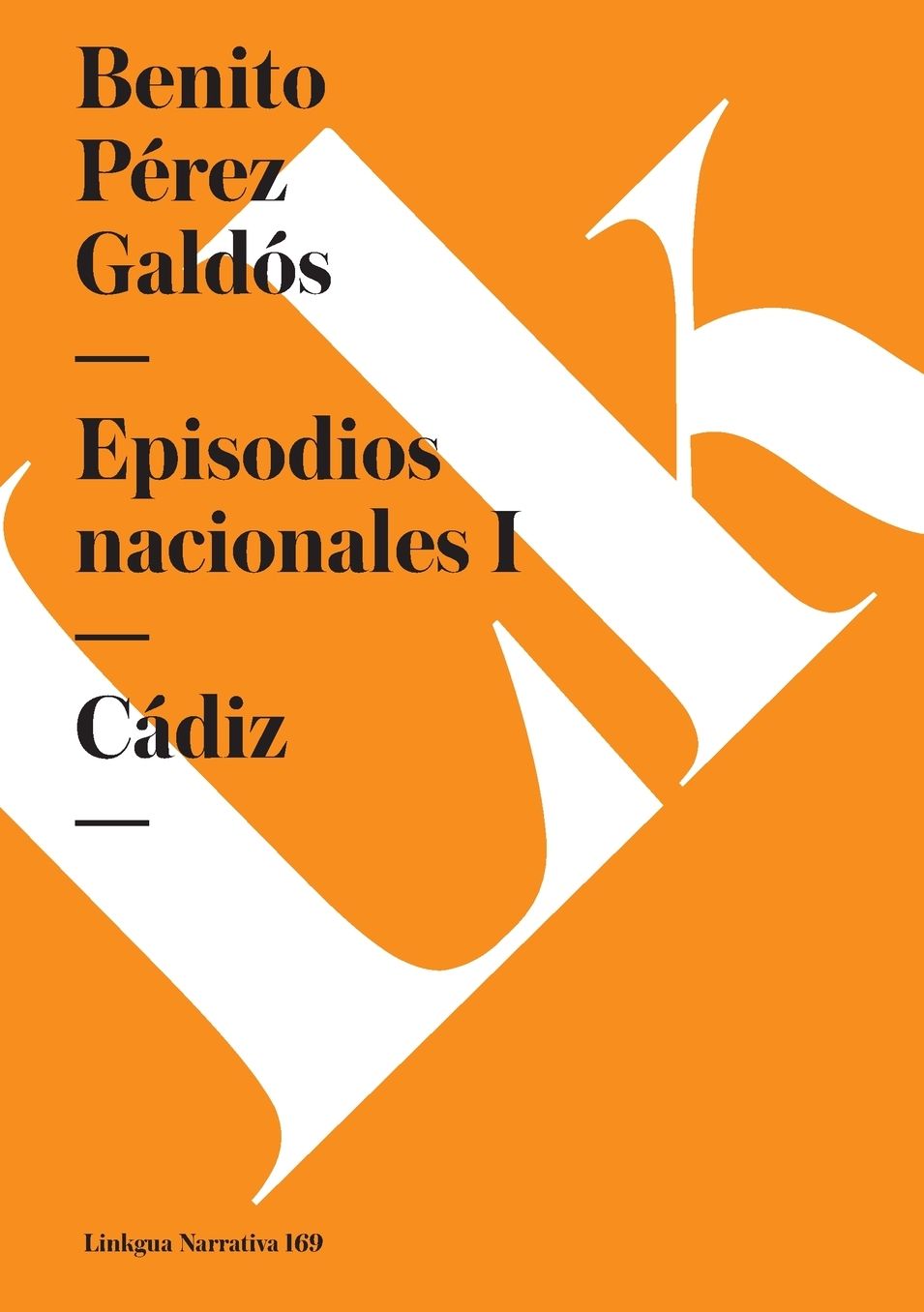 Episodios nacionales I. Cádiz