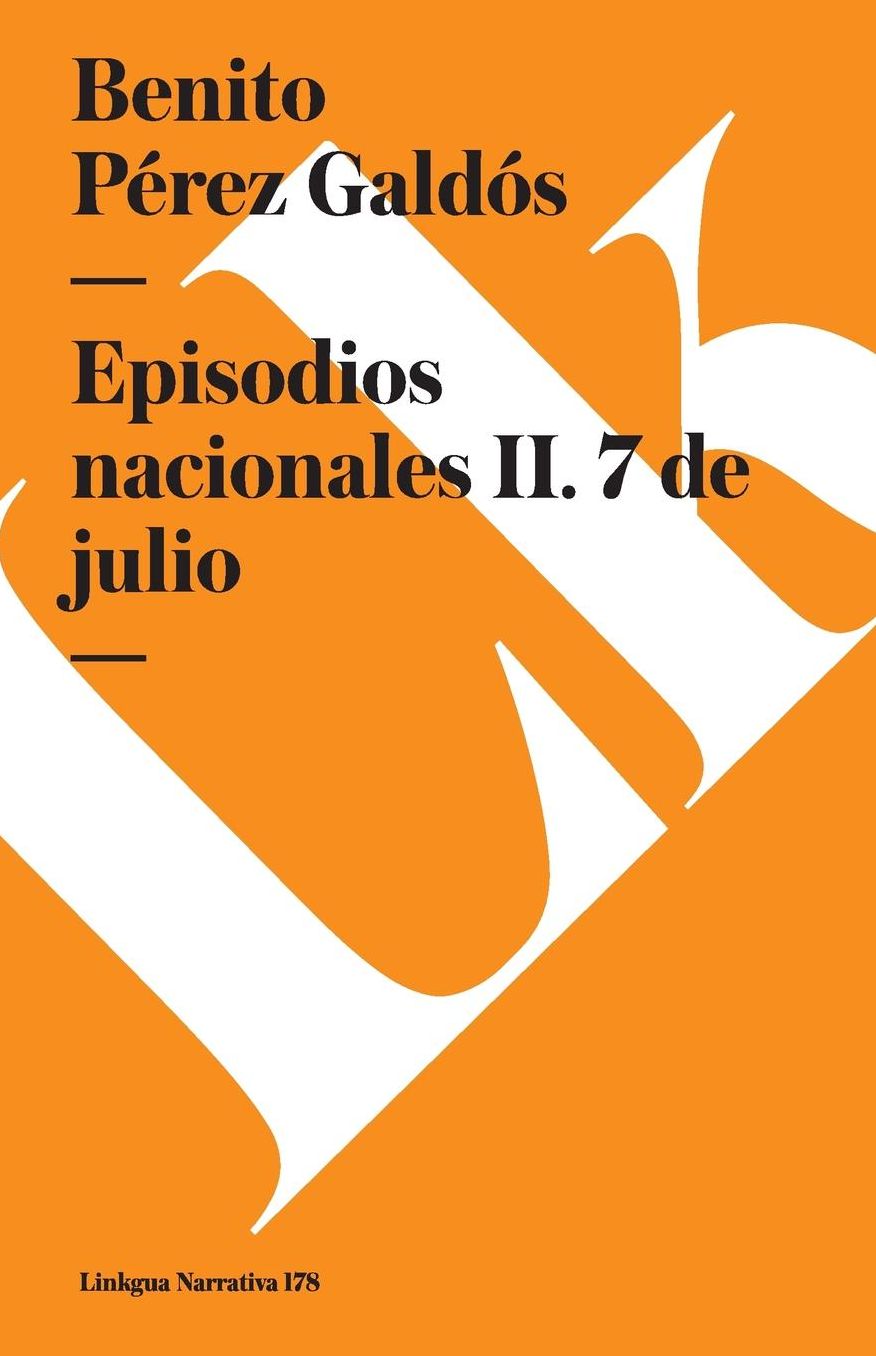 Episodios nacionales II. 7 de julio