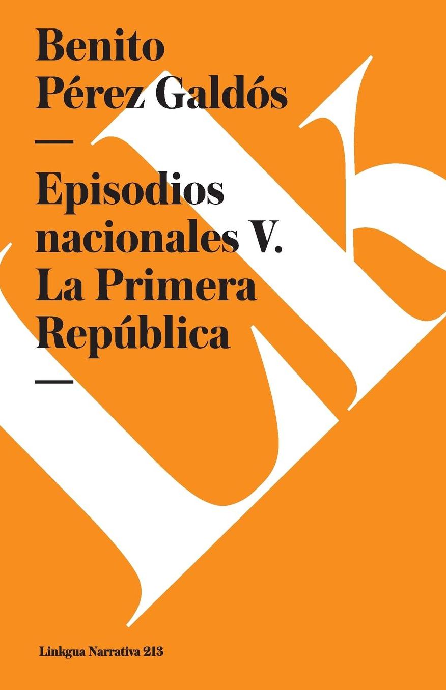 Episodios nacionales V. La Primera República