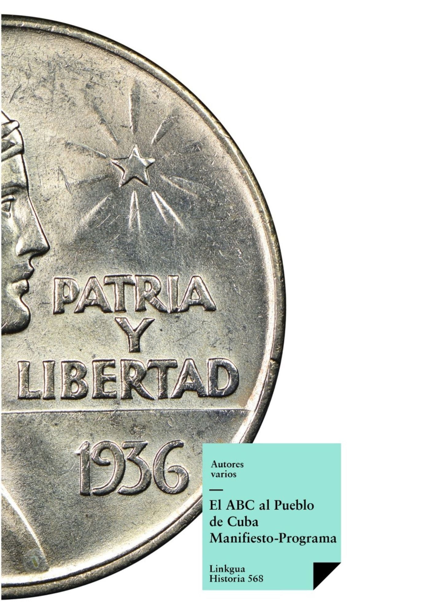 El ABC al Pueblo de Cuba. Manifiesto-Programa