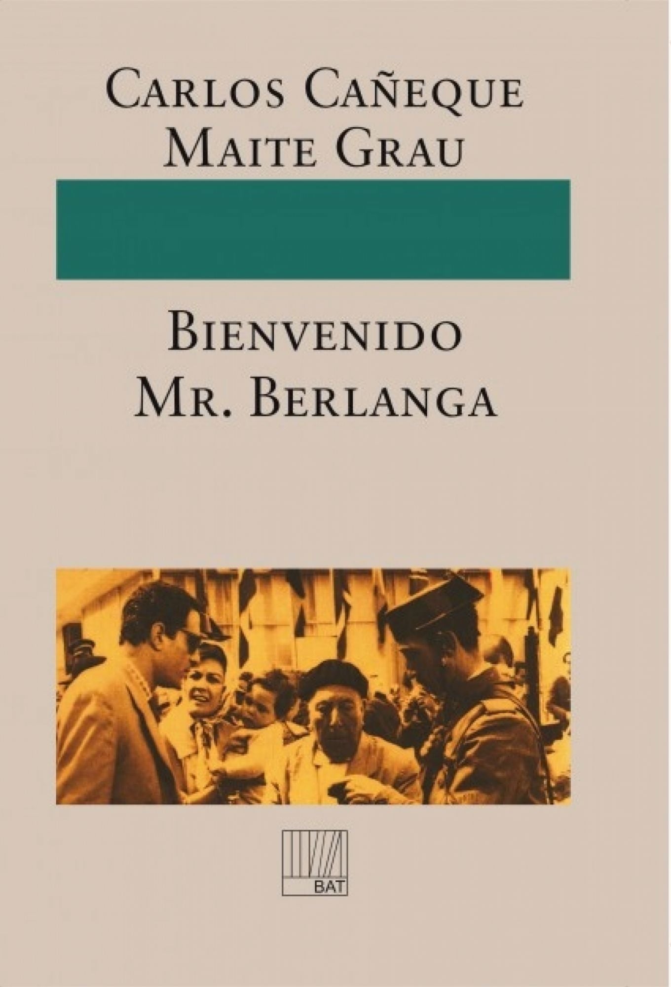 Bienvenido Mr. Berlanga!