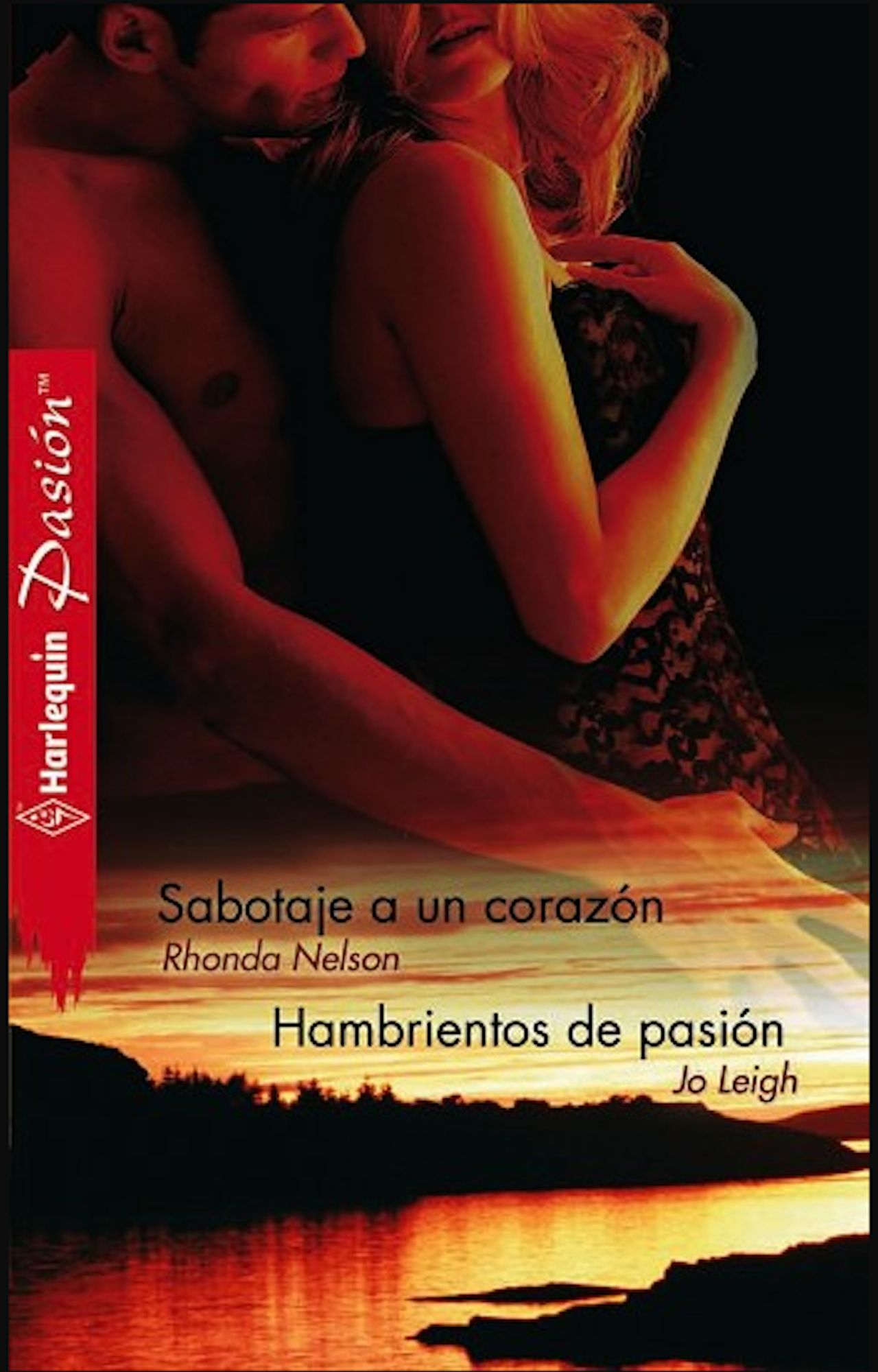 Sabotaje a un corazón - Hambrientos de pasión