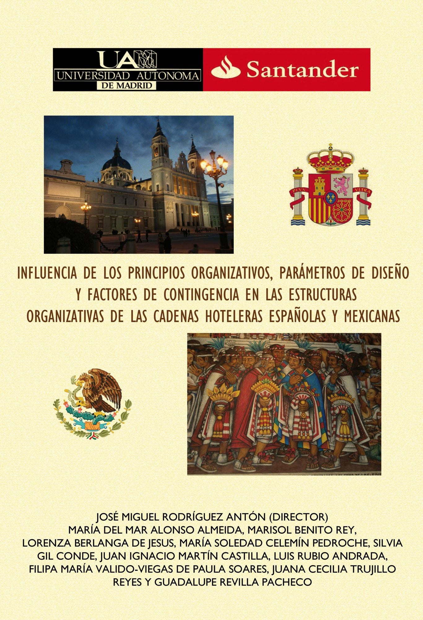 Influencia de los principios organizativos, parámetros de diseño y factores de contigencia en las estructuras organizativas de las cadenas hoteleras españolas y mexicanas