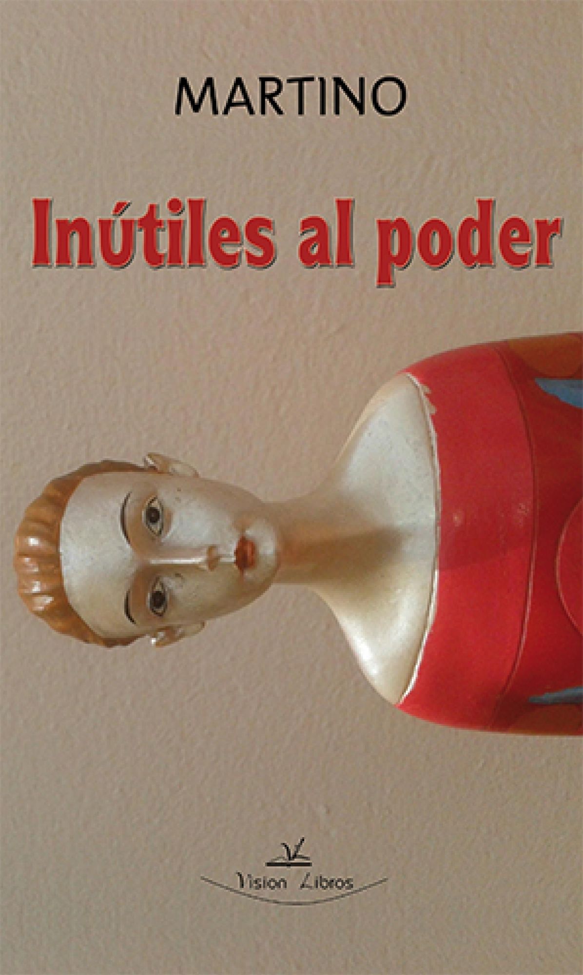 INÚTILES AL PODER