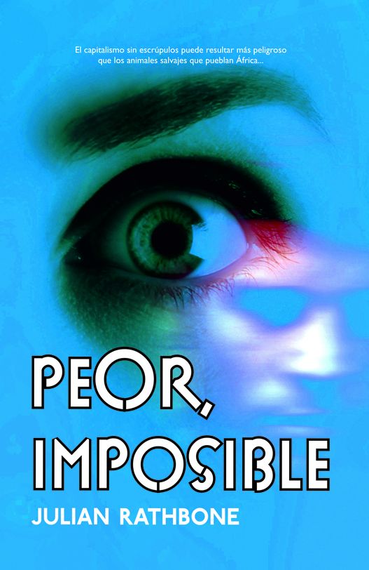 Peor, imposible