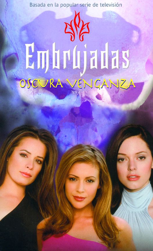 Embrujadas 8 - Oscura venganza