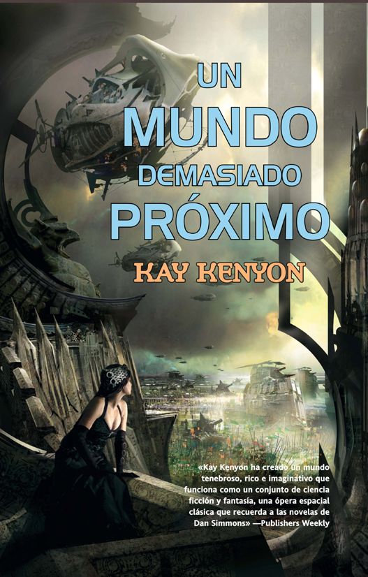Un mundo demasiado próximo