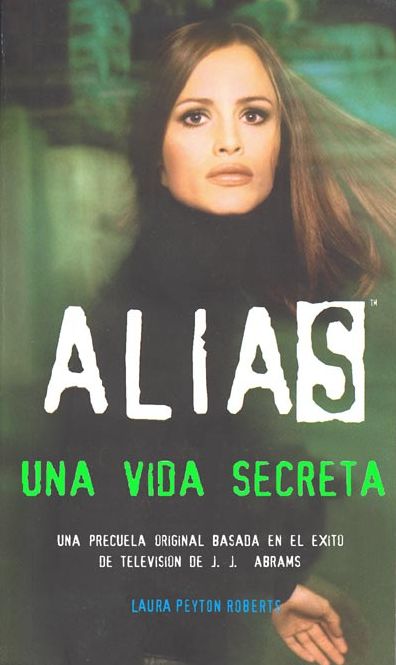 Alias 2 - una vida secreta
