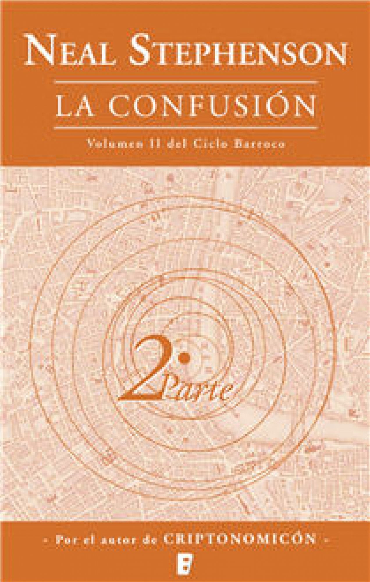 La confusión (El Ciclo Barroco Vol. II): CICLO BARROCO (2 VOL.) 2ª PARTE