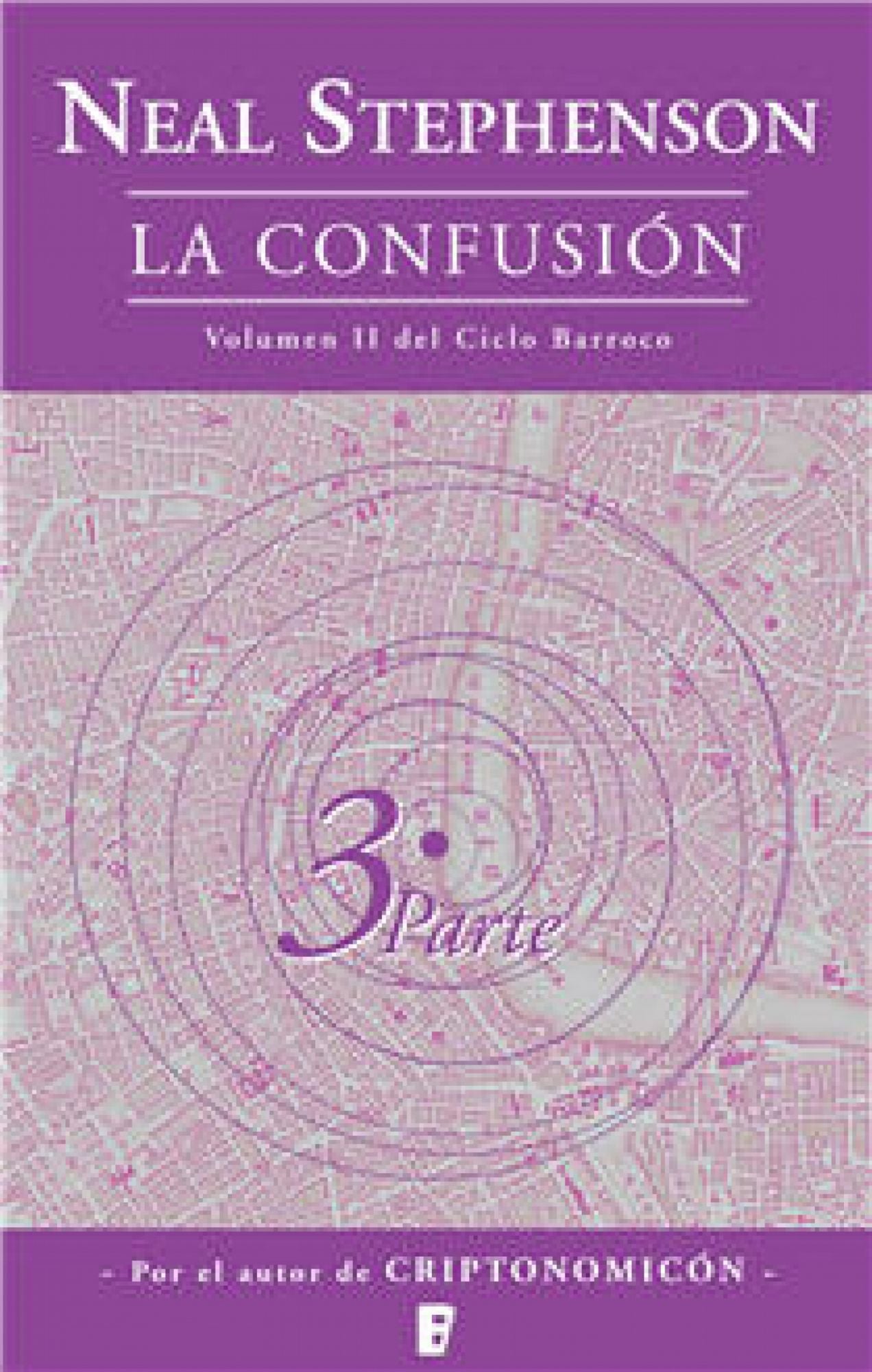 La confusión (El Ciclo Barroco Vol. II): SEGUNDO VOLUMEN DEL CICLO BARROCO (3ª PARTE)