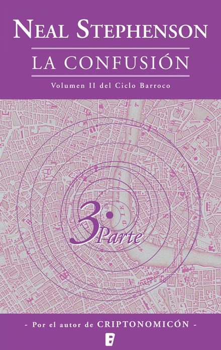 La confusión (El Ciclo Barroco Vol. II): SEGUNDO VOLUMEN DEL CICLO BARROCO (3ª PARTE)