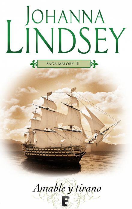 Amable y tirano (Saga de los Malory 3): La saga de los Malory Vol. III