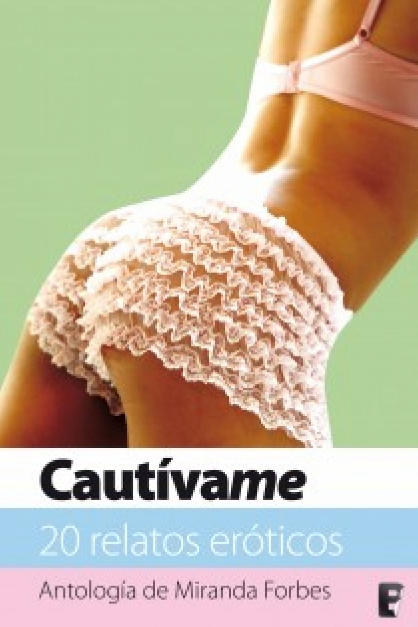 Cautívame: COMPILACION: MIRANDA FORBES