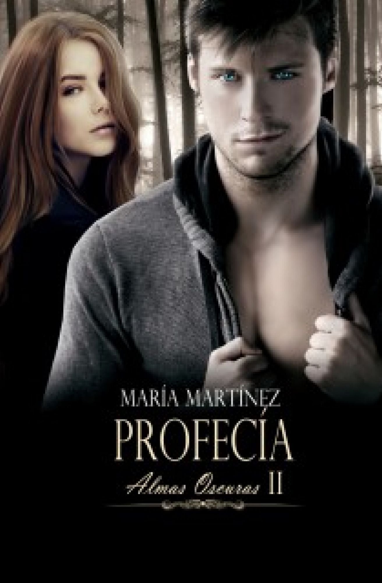 Profecía (Almas Oscuras 2): Trilogía Almas oscuras vol. II