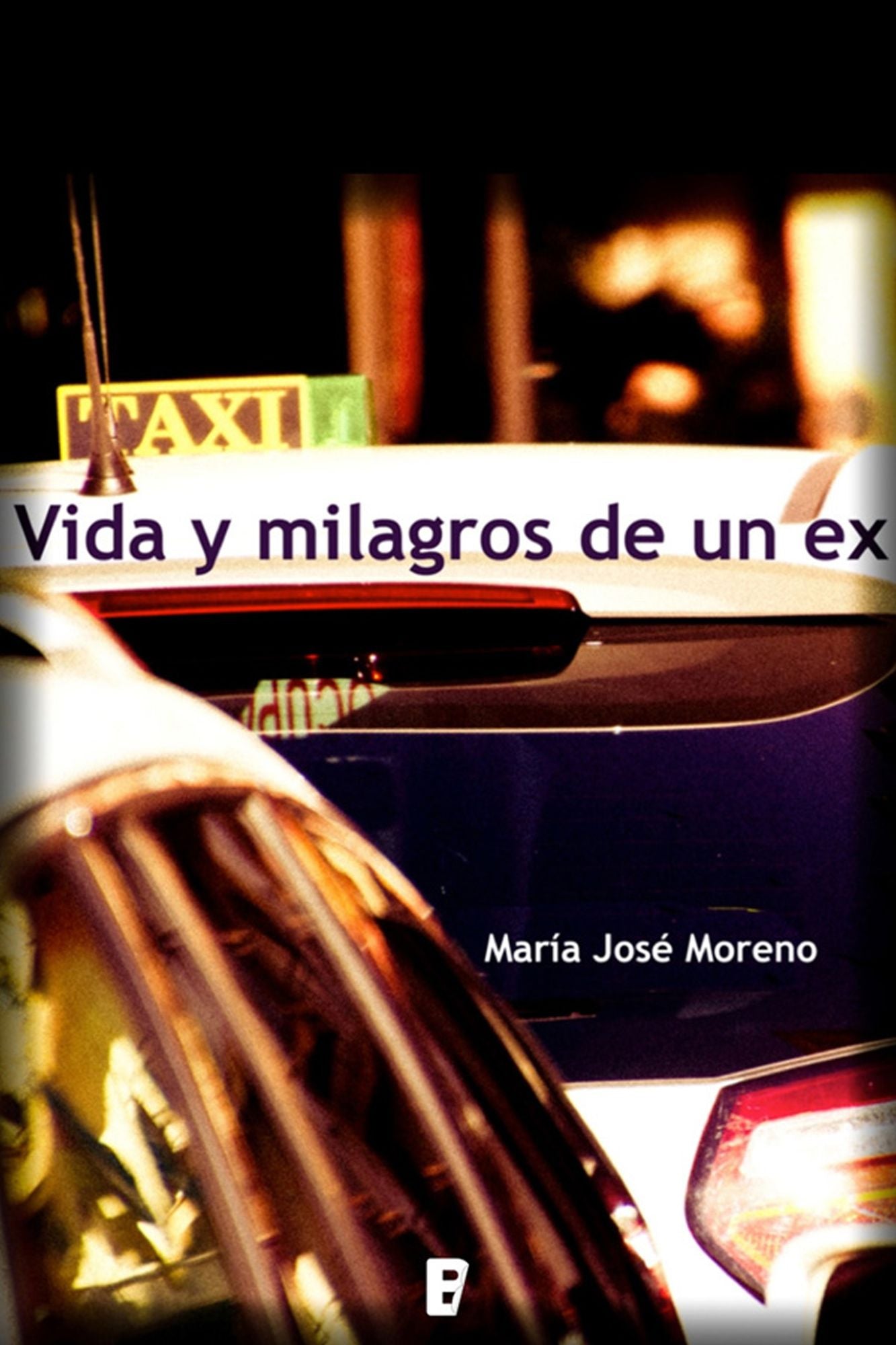 Vida y milagros de un ex