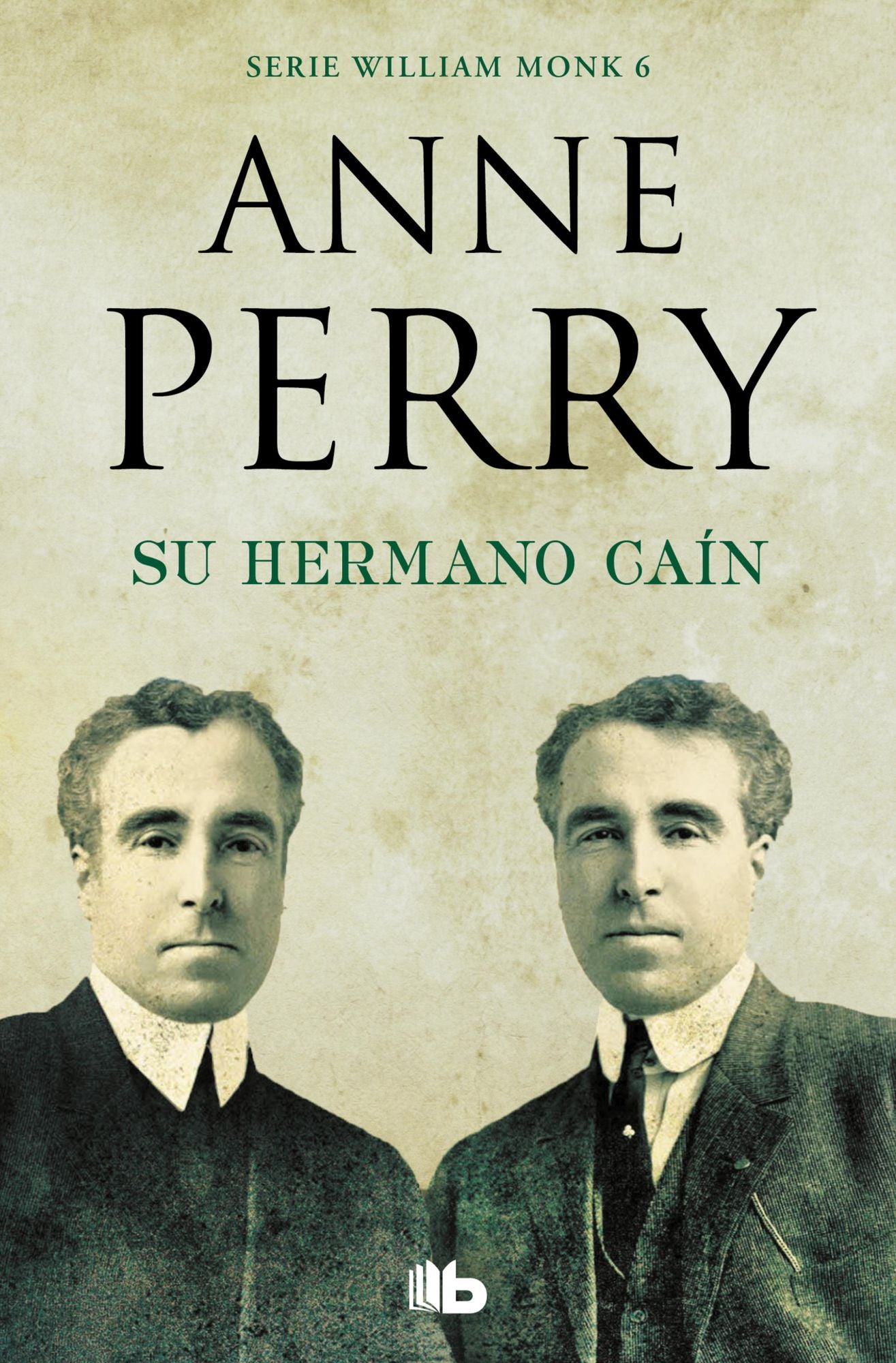Su hermano Caín (Detective William Monk 6): Detective William Monk (6ª NOVELA)
