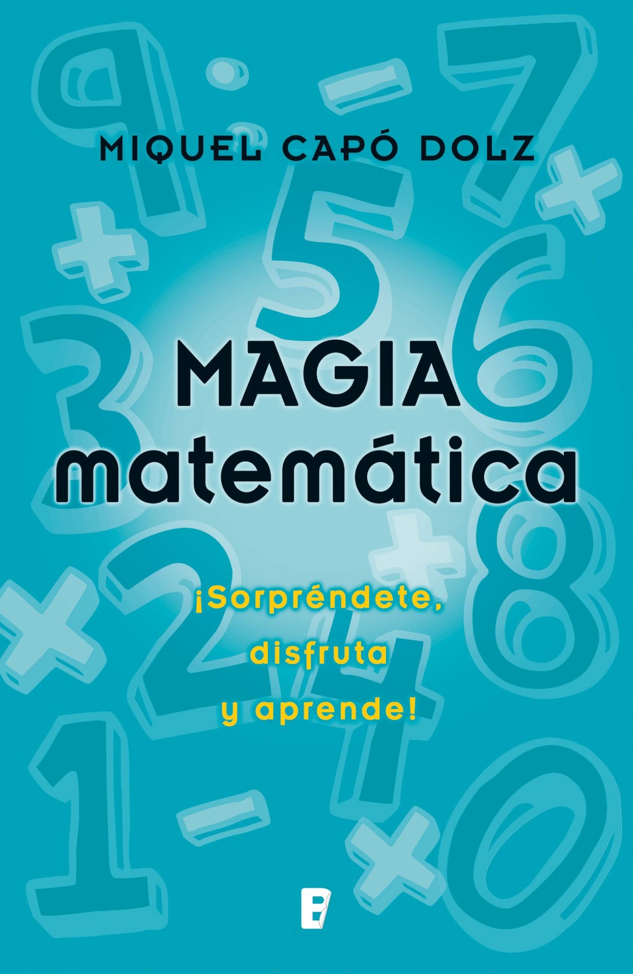 Magia matemática: Sorpréndete, disfruta y aprende!