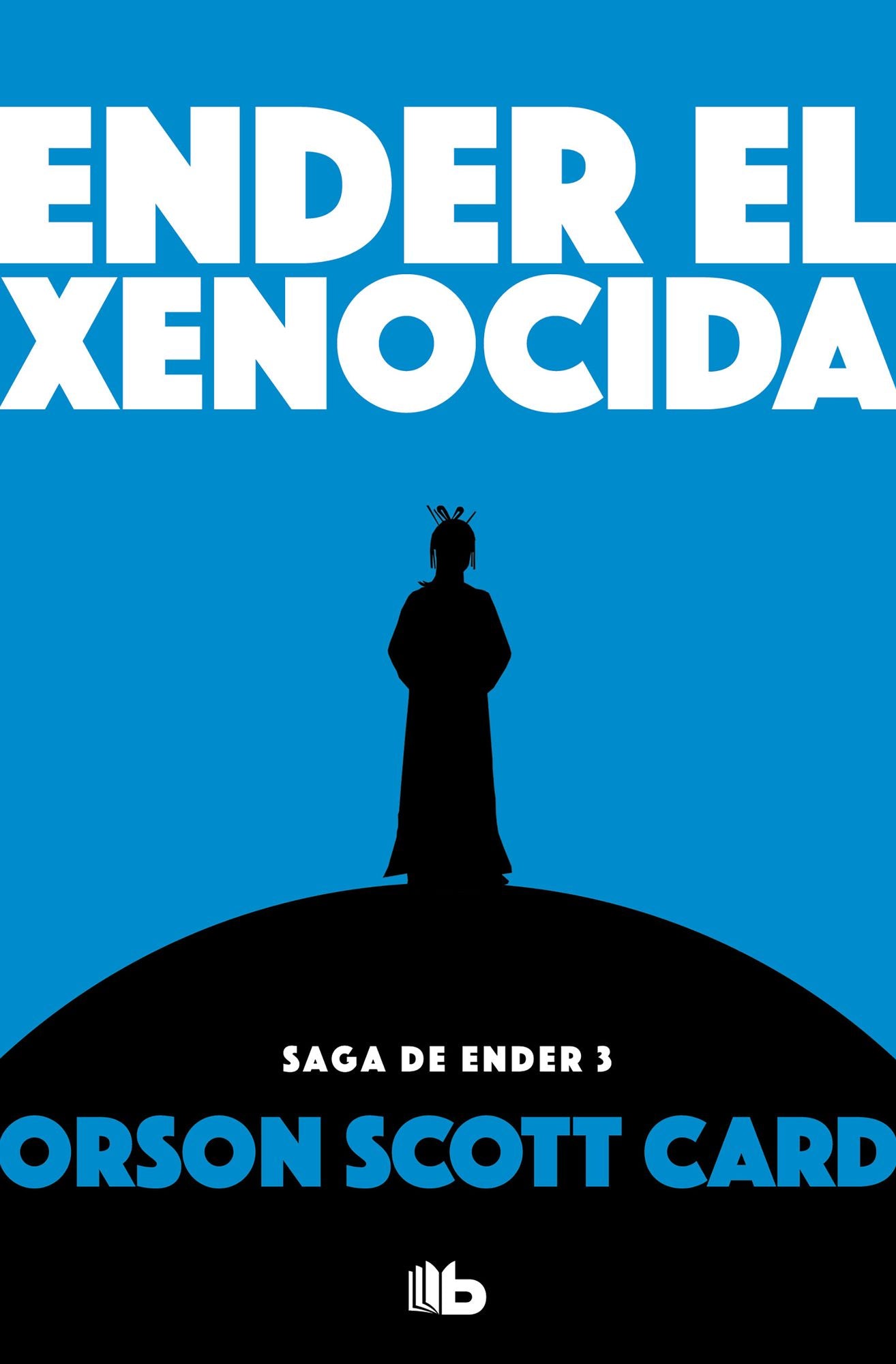 Ender el xenocida (Saga de Ender 3): Nº 2 (ENDER)