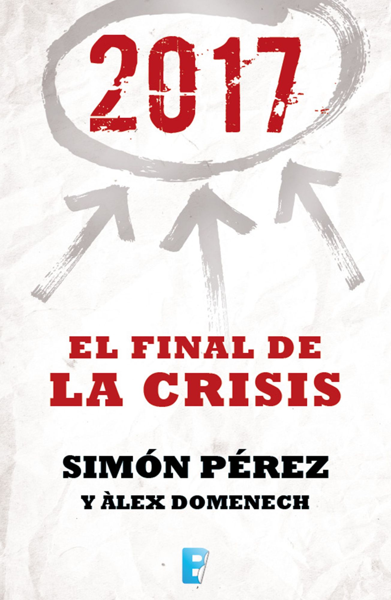 2017. El Final de la crisis