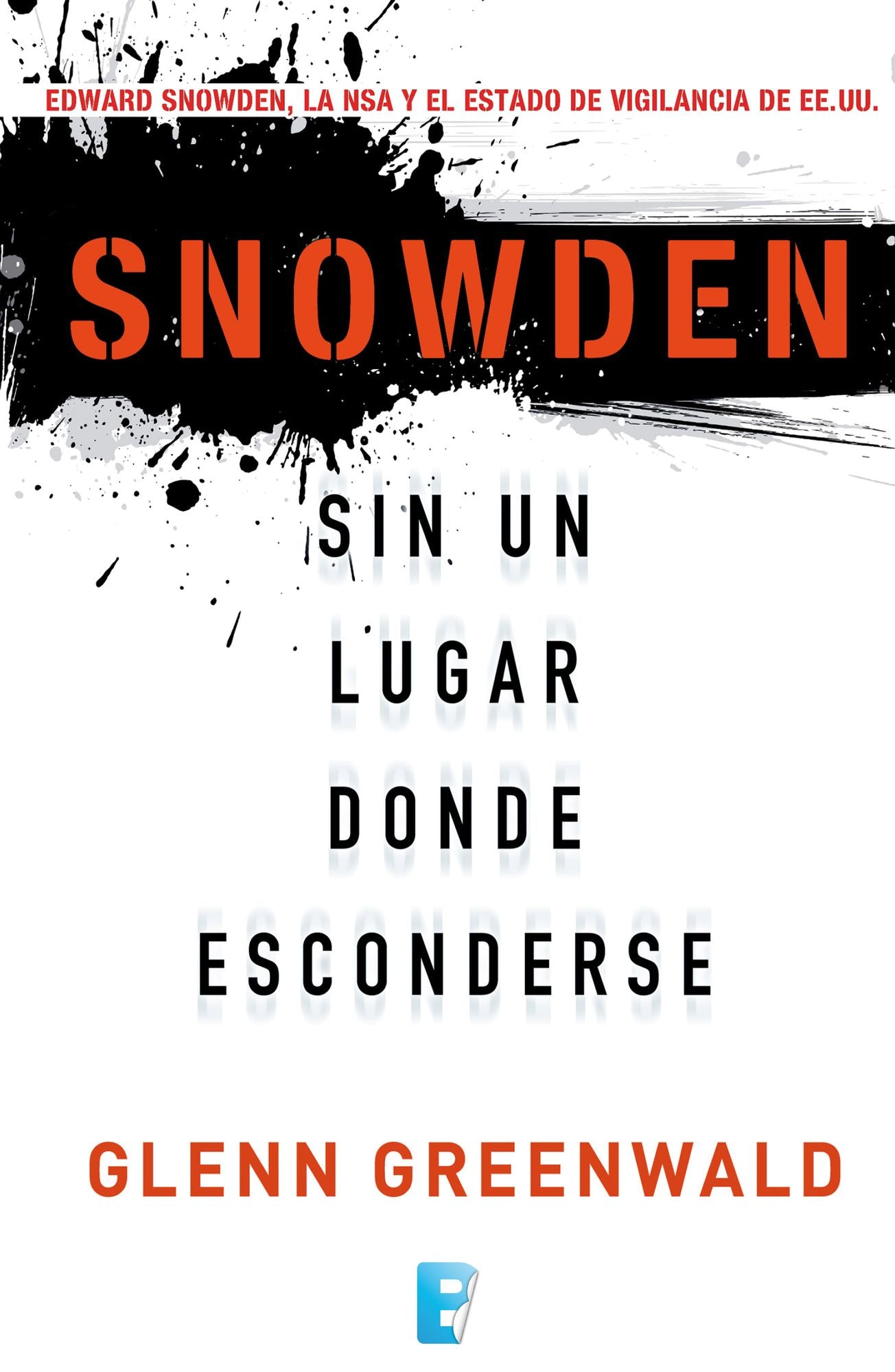 Snowden. Sin un lugar donde esconderse