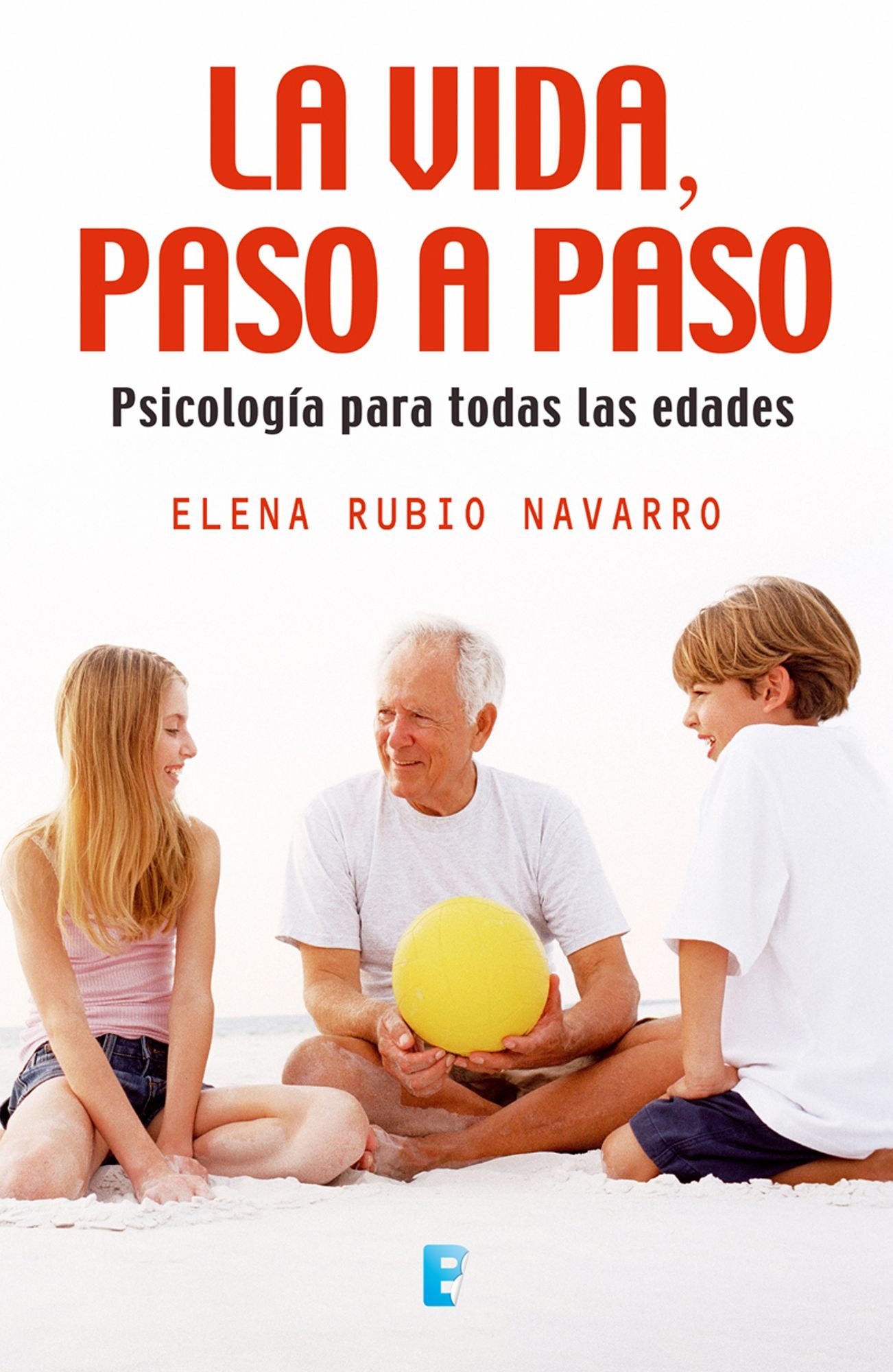La vida, paso a paso