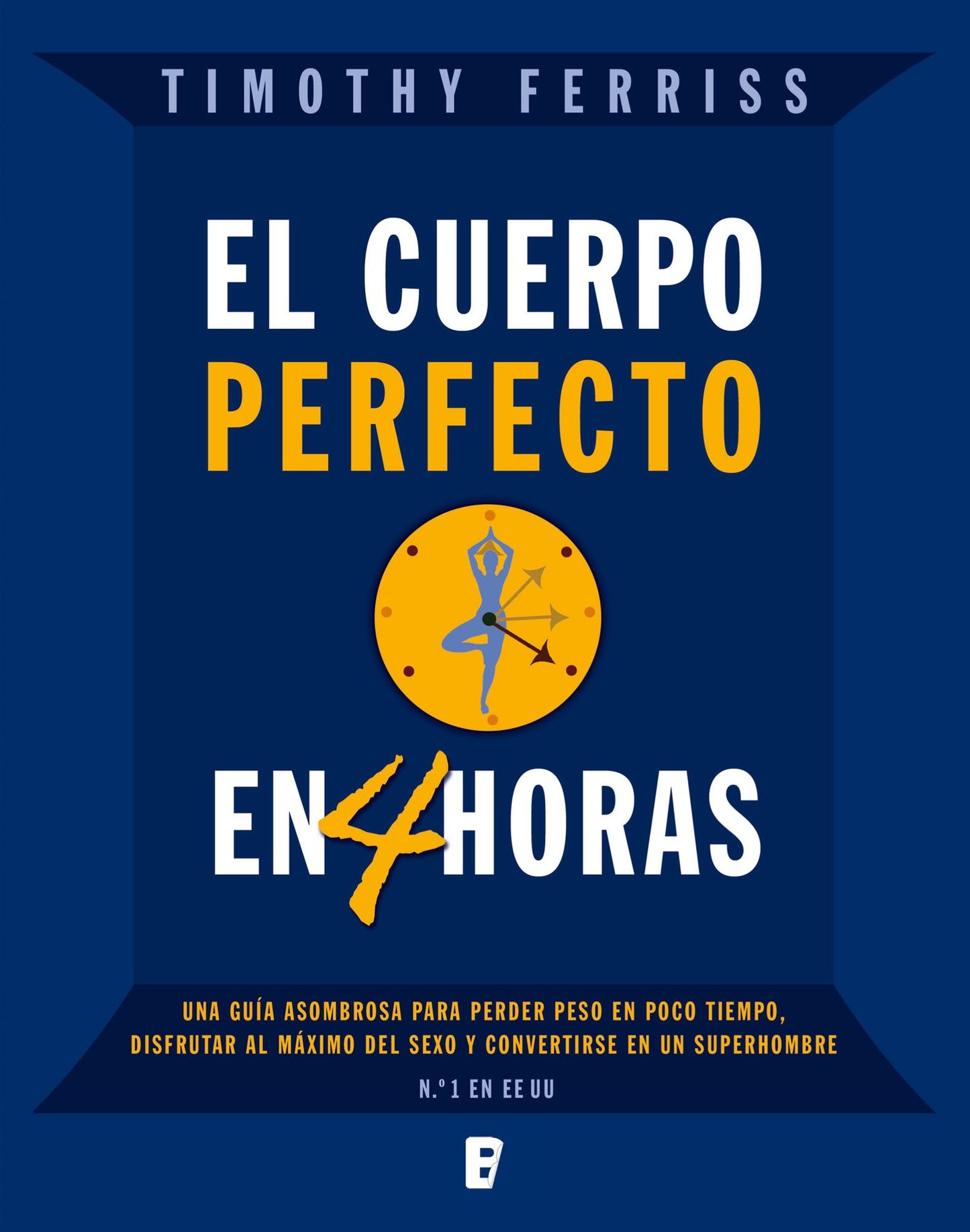 El cuerpo perfecto en cuatro horas
