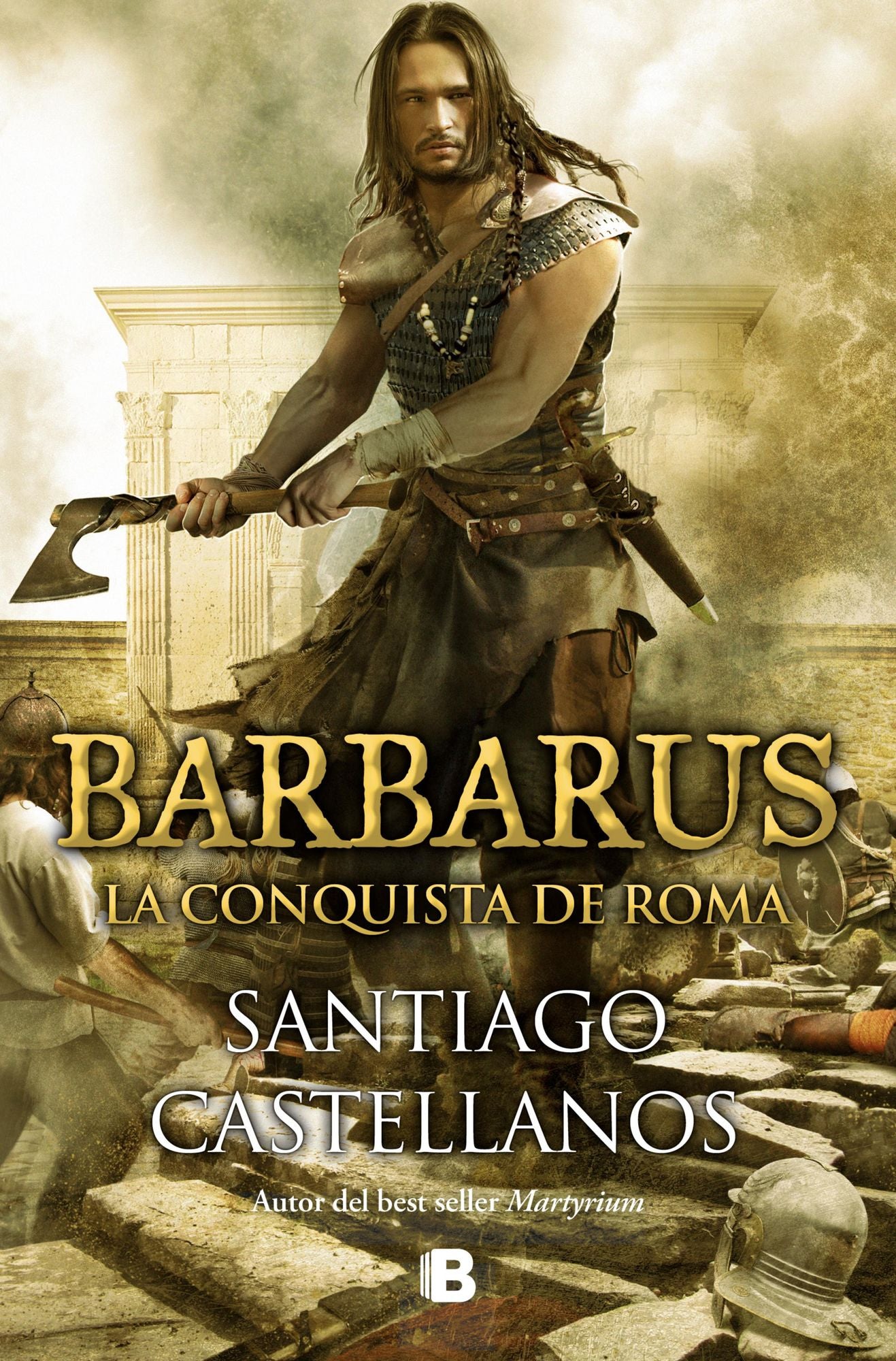 Barbarus. La conquista de Roma: El ocaso de Roma
