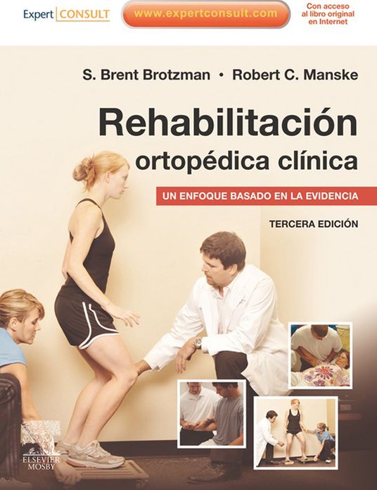 Rehabilitación ortopédica clínica + ExpertConsult: Un enfoque basado en la evidencia