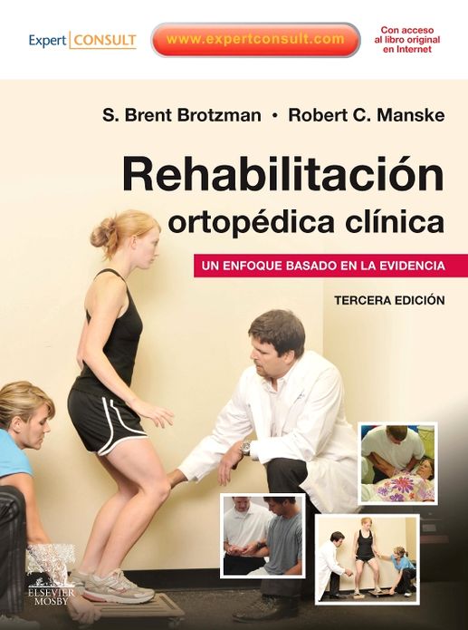 Rehabilitación ortopédica clínica + ExpertConsult: Un enfoque basado en la evidencia