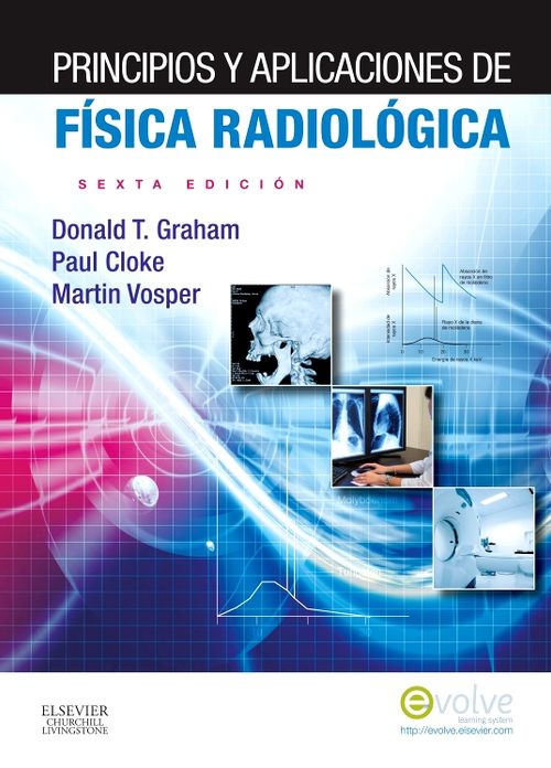 Principios y aplicaciones de física radiológica + Evolve