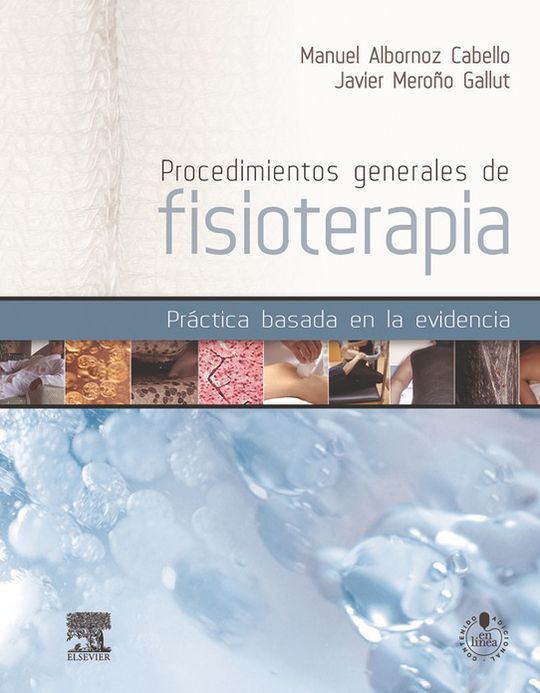 Procedimientos generales de fisioterapia + StudentConsult en español: Práctica basada en la evidencia