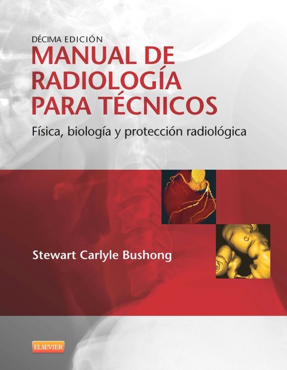Manual de radiología para técnicos: Física, biología y protección radiológica